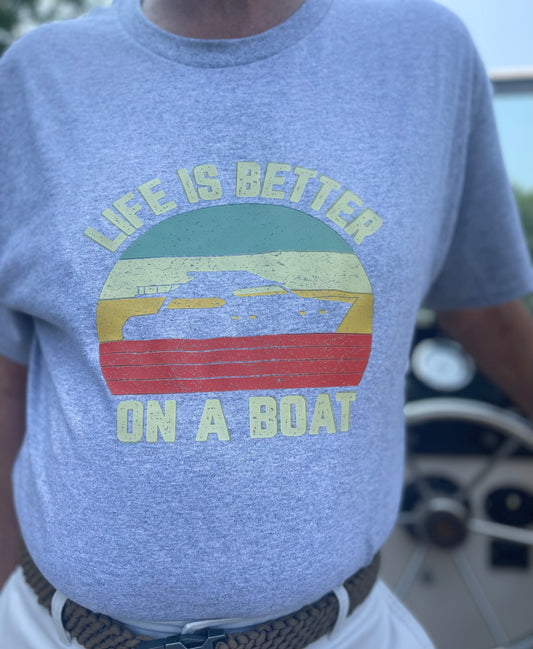 Life is Better in a Boat tee